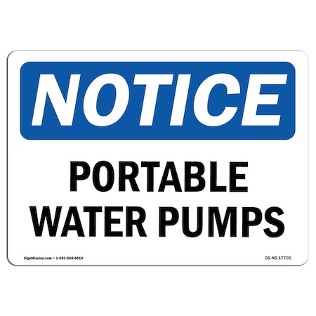 Signmission Safety Sign, OSHA Notice, 10" Height, Aluminum, Portable Water Pumps Sign, Landscape OS-NS-A-1014-L-17705